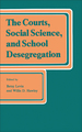 The Courts, Social Science, and School Desegregation