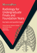 Radiology for Undergraduate Finals and Foundation Years