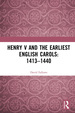 Henry V and the Earliest English Carols: 1413-1440