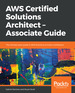 Aws Certified Solutions Architect-Associate Guide