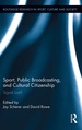 Sport, Public Broadcasting, and Cultural Citizenship