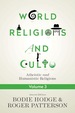 World Religions and Cults Volume 3