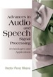 Advances in Audio and Speech Signal Processing