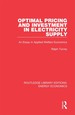 Optimal Pricing and Investment in Electricity Supply