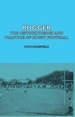 Rugger-the History, Theory and Practice of Rugby Football