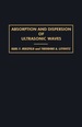 Absorption and Dispersion of Ultrasonic Waves