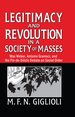 Legitimacy and Revolution in a Society of Masses