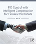 Pid Control With Intelligent Compensation for Exoskeleton Robots