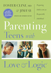 Parenting Teens With Love and Logic