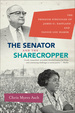 The Senator and the Sharecropper