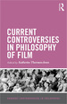 Current Controversies in Philosophy of Film