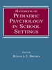 Handbook of Pediatric Psychology in School Settings