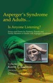 Asperger Syndrome and Adults...is Anyone Listening?