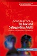 Good Practice in the Law and Safeguarding Adults