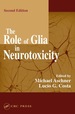 The Role of Glia in Neurotoxicity