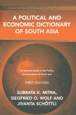 A Political and Economic Dictionary of South Asia