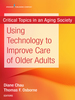 Using Technology to Improve Care of Older Adults