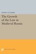 The Growth of the Law in Medieval Russia