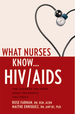 What Nurses Know...Hiv/Aids