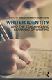 Writer Identity and the Teaching and Learning of Writing