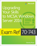 Exam Ref 70-743 Upgrading Your Skills to McSa