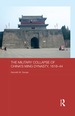 The Military Collapse of China's Ming Dynasty, 1618-44