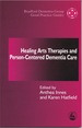 Healing Arts Therapies and Person-Centred Dementia Care