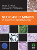 Neoplastic Mimics in Dermatopathology