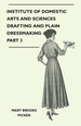 Institute of Domestic Arts and Sciences-Drafting and Plain Dressmaking Part 3