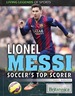 Lionel Messi: Soccer's Top Scorer