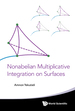 Nonabelian Multiplicative Integration on Surfaces