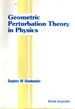 Geometric Perturbative Theory in Physics
