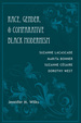 Race, Gender, and Comparative Black Modernism