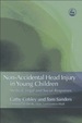 Non-Accidental Head Injury in Young Children