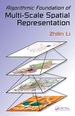 Algorithmic Foundation of Multi-Scale Spatial Representation