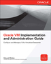 Oracle Vm Implementation and Administration Guide