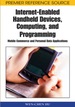 Internet-Enabled Handheld Devices, Computing, and Programming