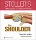 Stoller's Orthopaedics and Sports Medicine: the Shoulder