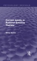 Current Issues in Rational-Emotive Therapy (Psychology Revivals)