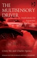 The Multisensory Driver: Implications for Ergonomic Car Interface Design