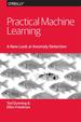 Practical Machine Learning: a New Look at Anomaly Detection