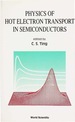 Phys of Hot Electron Transportin Semicon