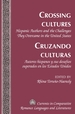 Crossing Cultures-Cruzando Culturas