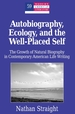 Autobiography, Ecology, and the Well-Placed Self