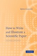 How to Write and Illustrate a Scientific Paper