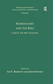 Volume 1, Tome II: Kierkegaard and the Bible-the New Testament