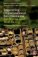 Improving Organizational Interventions for Stress and Well-Being