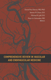 Comprehensive Review in Vascular and Endovascular Medicine