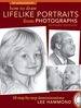 How to Draw Lifelike Portraits From Photographs-Revised