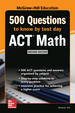500 Act Math Questions to Know By Test Day, Second Edition